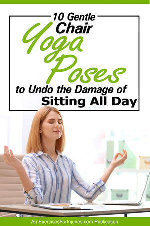 10 Gentle Chair Yoga Poses to Undo the Damage of Sitting All Day
