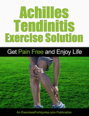 Achilles Tendinitis Exercise Solution - Digital Download (EFISP)