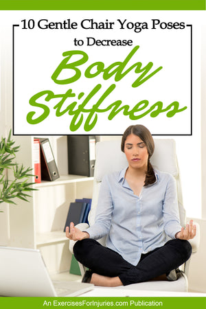 10 Gentle Chair Yoga Poses to Decrease Body Stiffness Bundle (EFISP)