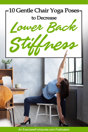 10 Gentle Chair Yoga Poses to Decrease Body Stiffness Bundle (EFISP)