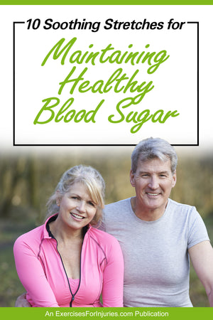 10 Soothing Stretches for Maintaining Healthy Blood Sugar (EFISP)