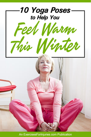 10 Yoga Poses to Help You Feel Warm This Winter (EFISP)