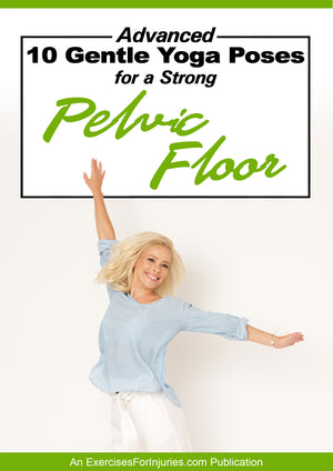Advanced 10 Gentle Yoga Poses for a Strong Pelvic Floor (EFISP)