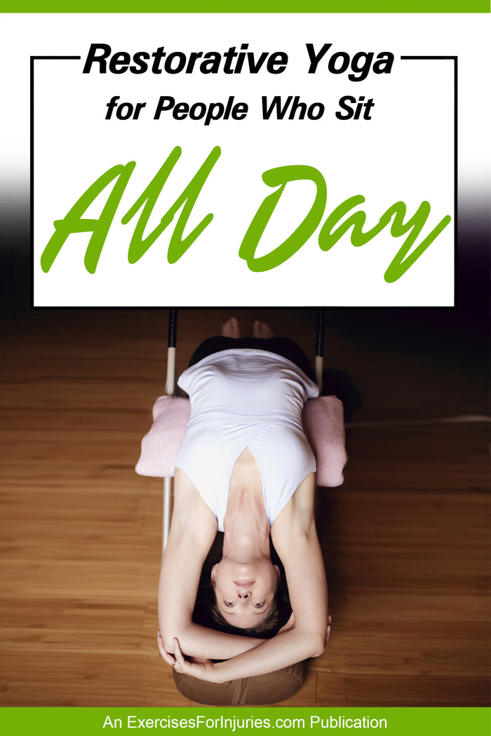 Restorative Yoga for People Who Sit All Day (EFISP)