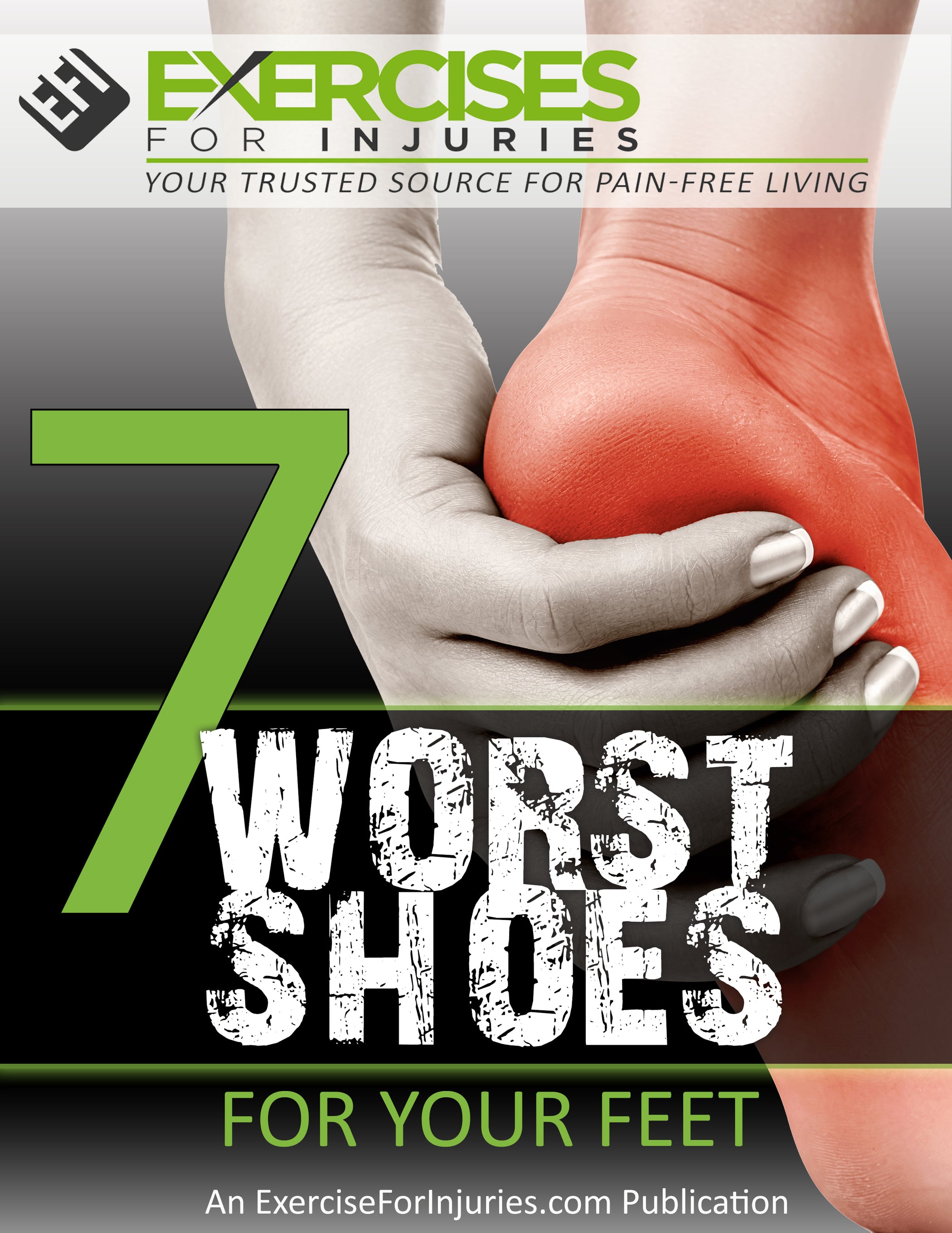 7 Worst Shoes for Your Feet (EFISP) Exercises For Injuries